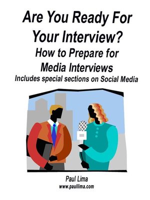 cover image of Are You Ready for Your Interview? How to Prepare for Media Interviews Includes Special Sections on Social Media